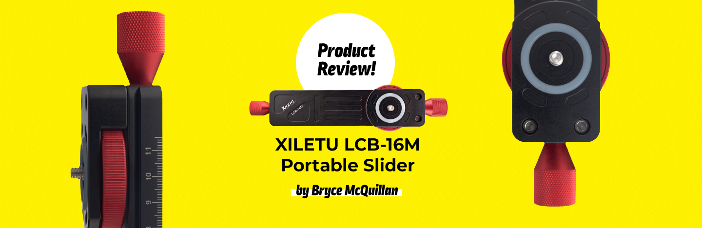 Product Review XILETU LCB-16M Portable Slider by Bryce McQuillan
