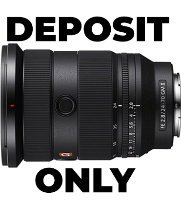 Deposit for Sony FE 24-70mm f/2.8 GM II Lens